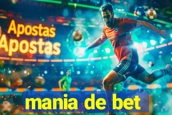 mania de bet